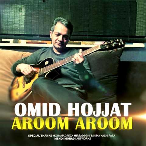 Omid Hojjat Aroom Aroom